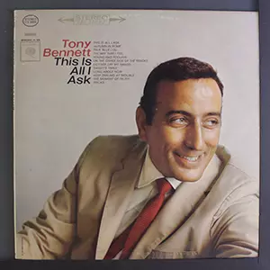 Tony Bennett, This Is All I Ask LP